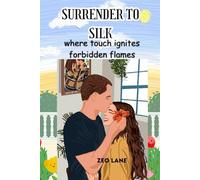 SURRENDER TO SILK:: Where Touch Ignites Forbidden Flames