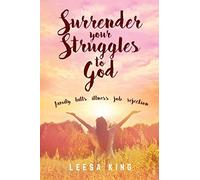 Surrender Your Struggles To God