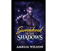 Surrendered to Shadows: A Dark Fated Mates Panther Shifter Paranormal Romance (Blood Moon Covenant)