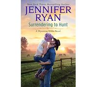 Surrendering to Hunt: A Western Romance: 2 (Wyoming Wilde, 2)