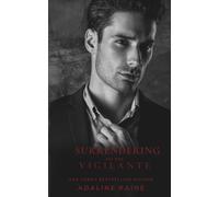 Surrendering to the Vigilante