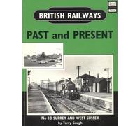 Surrey and Sussex (No.18) (British Railways Past & Present S.)