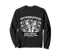 Surströmmingspremiaer2026 The Day You Love To Dread Sweatshirt