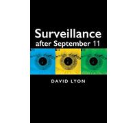 Surveillance After September 11: Linguistics, Racial Anthropology and Genetics in the Dialectic of Volk (Themes for the 21st Century)
