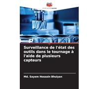 Surveillance de l'état des outils dans le tournage à l'aide de plusieurs capteurs