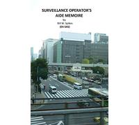 Surveillance Operator's Aide Memoire: Instructor’s Sample Test Questions and Précis