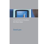 Surveillance Studies: An Overview