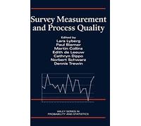 Survey Measurement and Process Quality: 324 (Wiley Series in Probability and Statistics)