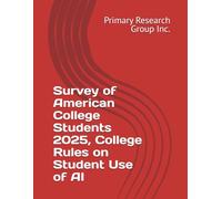 Survey of American College Students 2025, College Rules on Student Use of AI