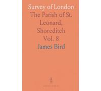 Survey of London: The Parish of St. Leonard, Shoreditch
