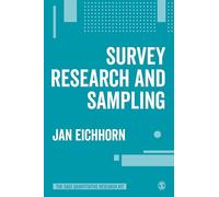 Survey Research and Sampling (The SAGE Quantitative Research Kit)