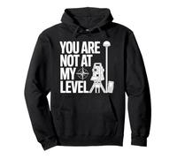 Surveying Examiner Land Surveyor, You Are Not My Level Pullover Hoodie