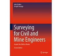 Surveying for Civil and Mine Engineers: Acquire the Skills in Weeks