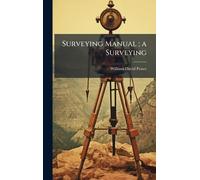 Surveying Manual; a Surveying