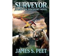 Surveyor: Book 1 in the Corps of Discovery Series: Volume 1