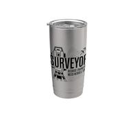 Surveyors Because Engineers Need Heroes Too, Land Examiner Stainless Steel Insulated Tumbler