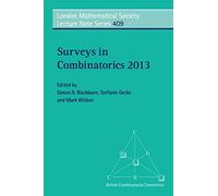 Surveys in Combinatorics 2013: 409 (London Mathematical Society Lecture Note Series, Series Number 409)