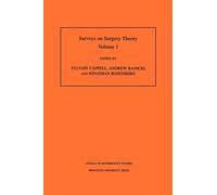 Surveys on Surgery Theory, Vol. 1: Papers Dedicated to C. T. C. Wall: 145 (Annals of Mathematics Studies, 145)