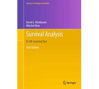 Survival Analysis – A Self-Learning Text (Statistics for Biology and Health) – Third Edition