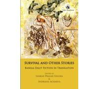 Survival and Other Stories: Bangla Dalit Fiction in Translation