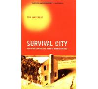 Survival City: Adventures Among the Ruins of Atomic America