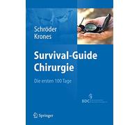 Survival-Guide Chirurgie: Die ersten 100 Tage