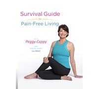 Survival Guide for Pain-Free Living with Peggy Cappy