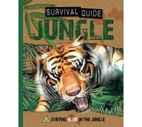 Survival Guide Jungle (Pop Up): Staying Alive in the Jungle