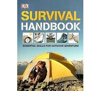 Survival Handbook: Essential Skills for Outdoor Adventure by Colin Towell (2010-05-03)