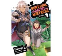 Survival in Another World with My Mistress! (Manga) Vol. 1