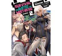 Survival in Another World with My Mistress! (Manga) Vol. 2