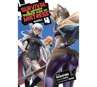 Survival in Another World with My Mistress! (Manga) Vol. 4