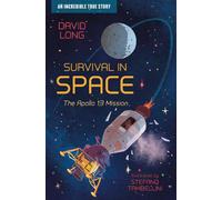 Survival in Space: The Apollo 13 Mission (Incredible True Stories): (Dyslexia-friendly): Book 1