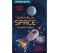 Survival in Space : The Apollo 13 Mission