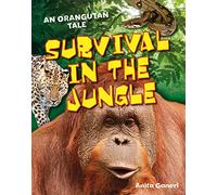 Survival in the Jungle: Age 6-7, above average readers (White Wolves Non Fiction)