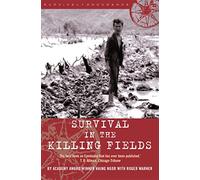 Survival in the Killing Fields
