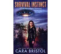 Survival Instinct: A Post-Apocalyptic Romance (Apocalypse)