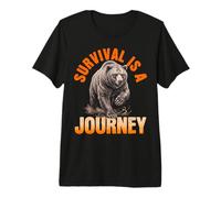 Survival is A Journey s Grizzly Bear Motivational Premium T-Shirt