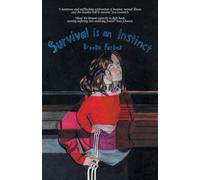 Survival is an Instinct