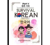 SURVIVAL KOREAN: A practical guide for travelers and beginners