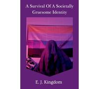 Survival of a societally gruesome Identity