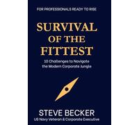 Survival of the Fittest: 10 Challenges to Navigate the Modern Corporate Jungle