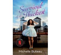Survival of the Thickest: Essays