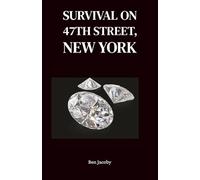 Survival on 47th Street, New York