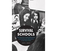 Survival Schools: The American Indian Movement and Community Education in the Twin Cities