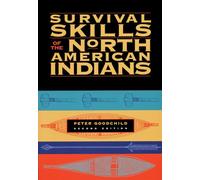Survival Skills of the North American Indians: 2nd Edition