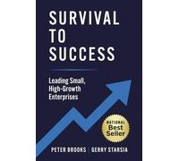 Survival To Success: Leading Small, High-Growth Enterprises
