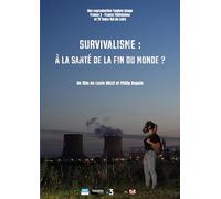 Survivalisme : À la santé de la Fin du Monde