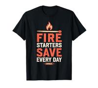 Survivalist Bushcrafting Fire Starters Save Every Day T-Shirt