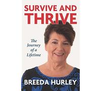 Survive and Thrive: The Journey of a Lifetime